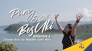 Web Series - Pury & Bos Uki (Eps 03) - Jalanan Baru ke Mandeh Gokil Abis