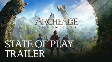 [ArcheAge Chronicles] State of Play Trailer