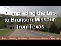 Heading to branson missouri from texas  part 2   driving from choctaw to branson