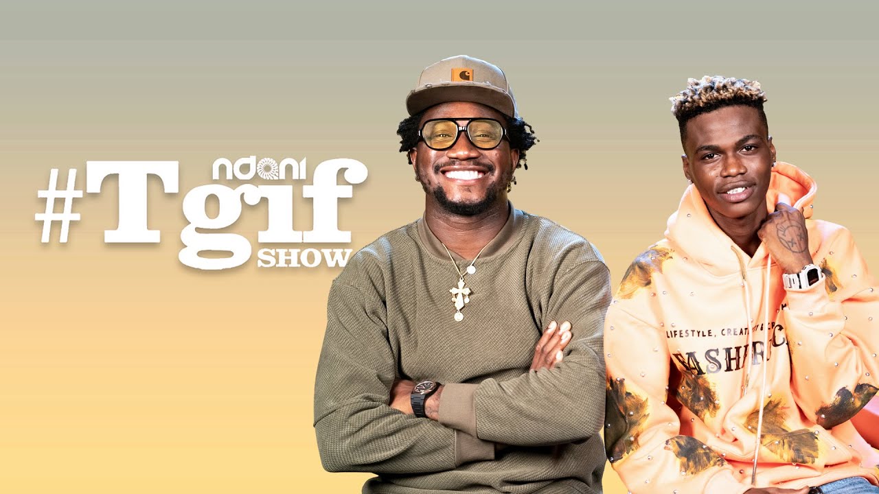 Nasboi and T Dollar on the NdaniTGIFShow