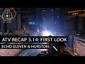 ATV Recap 3.14 - First look at Echo Eleven & Hurston - New FPS Weapons