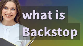 Backstop | meaning of Backstop