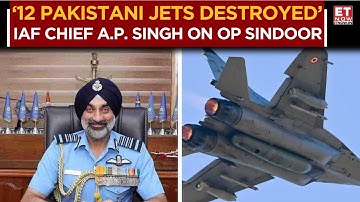 IAF Chief Reveals: India Destroyed Dozen Pakistani Jets in May Hostilities | Operation Sindoor
