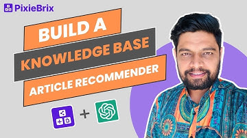 PixieBrix: Build a ChatGPT Knowledge Base Article Recommender | RPAFeed