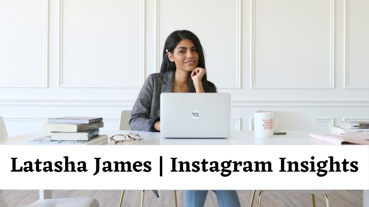 Instagram Insights from Latasha James YouTube