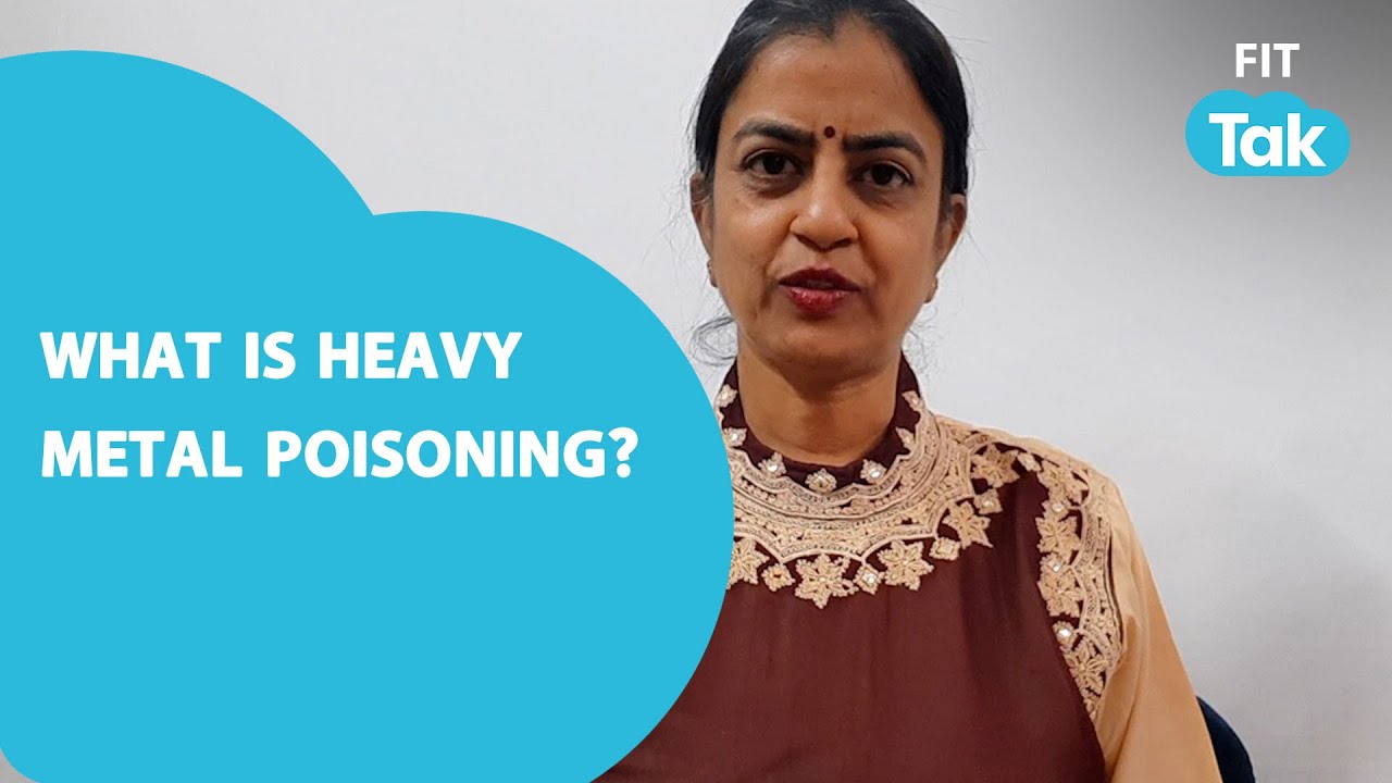 What Causes Heavy Metal Poisoning? | Healthy Living With Sharan | Fit Tak