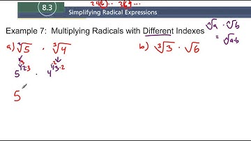 8.3 Example 7 Multiplying Radicals with Different Indexes
