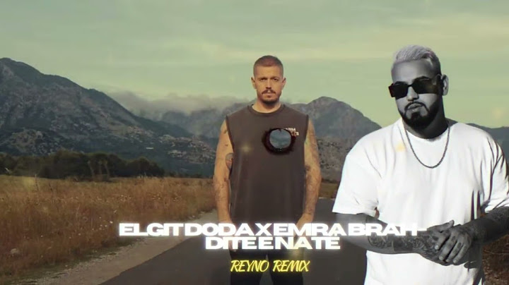 Elgit Doda x Emra Brah -  Dite e Nate (REYNO Remix)