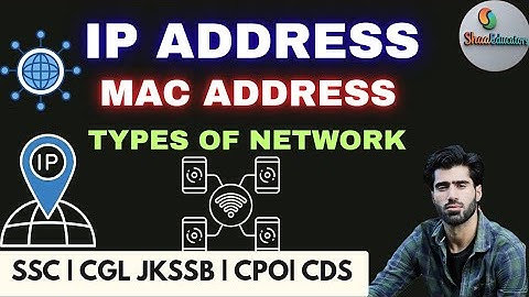IP Address, MAC Address & Network Types (LAN, WAN, MAN) Explained | Lecture 3 | SSC, JKSSB, RRB