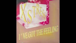X Stress - I've got the feeling.(Extended Mix)1994