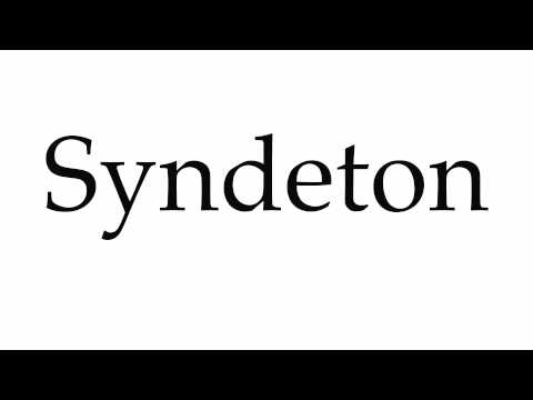 How to Pronounce Syndeton