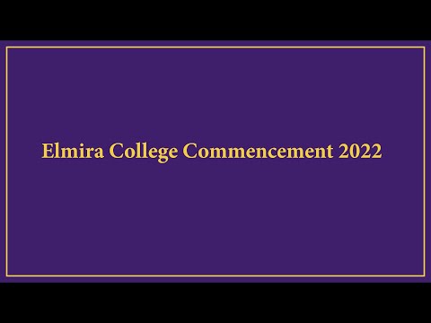 Elmira College Commencement 2022