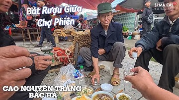 BỮA RƯỢU CÁC CỤ NGƯỜI MÔNG GIẢN DỊ GIỮA CHỢ PHIÊN
