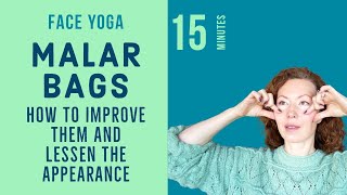 Face Yoga to Improve Malar Bags, Eye Bags and Puffiness