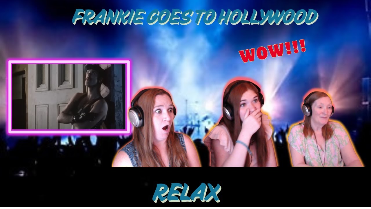 First Time Seeing | Frankie Goes To Hollywood | Relax | 3 Generation Reaction
