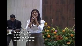 Te Amo Te Amo - Mariana Rincon - Banda Abba Padre