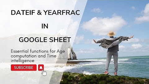 Mastering DATEIF & YEARFRAC Functions in Google Sheets | Calculate Dates & Years Easily!