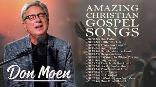 Don Moen Christian Songs Collection 2022 ✝️ | Thank you Lord, Give Thanks,...