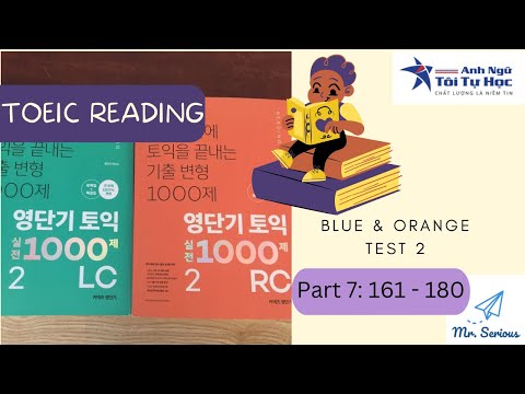 GIẢI CHI TIẾT – TOEIC CAM XANH – Reading Test 2-Part 7:161-180