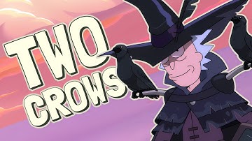 Two Crows (Rick and Morty Remix)