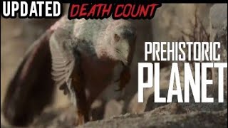 Prehistoric Planet 2022 - Updated Death Count