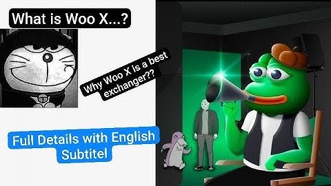 How to use Woo X Exchange || Why Woo X is best || full details with English subtitle.