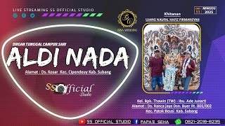 LIVE STRAMING || ORGAN TUNGGAL CAMPUR SARI ALDI NADA || RANCAJAYA - PATOKBEUSI || MINGGU 12 OKT 2025