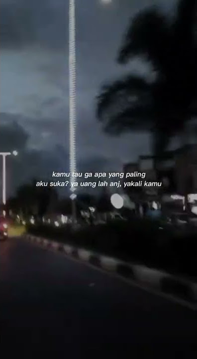 Story Wa | Kamu Tau Ga Apa Yang Paling Aku Suka?...#shorts