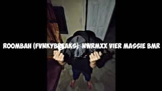 Download lagu ROOMBAH FVNKY BREAKS BMR🔥🔥