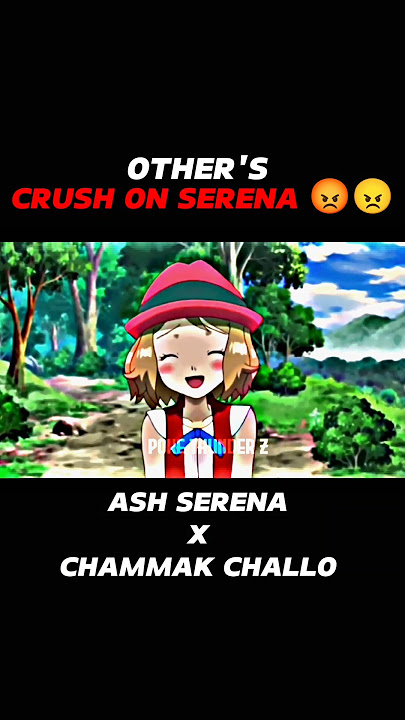 OTHER'S CRUSH ON SERENA || BUT SERENA CRUSH ON ASH ||#pokemonshorts #amv #lovestatus #pokemonlove