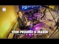 Your Presence Is Heaven // Israel & New Breed // Royalwood Worship