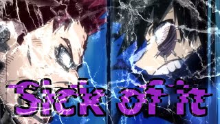 My hero academia- dabi (requested AMV) sick of it (skillet)