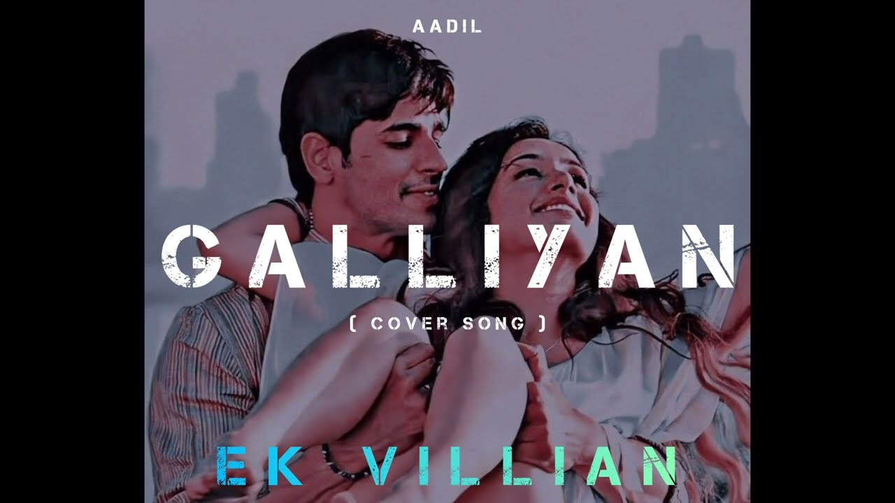 Galliyan ( Cover Song ) by 