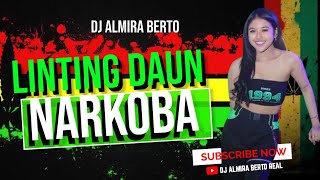 FUNKOT - LINTING DAUN [ NARKOBA ] BONDAN FADE 2 BLACK COVER DJ ALMIRA BERTO