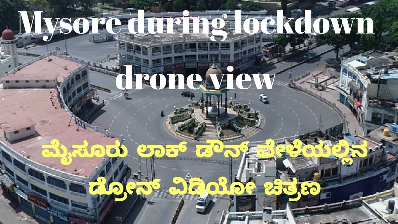 Mysore During Lockdown Drone View  PART 1 HD 1080p