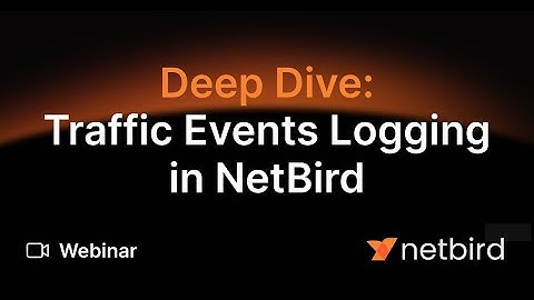 NetBird Traffic Events Logging for Private Network Observability