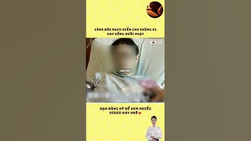 Cảnh báo nguy hiểm cho những ai hay uống nước ngọt #cauchuyen