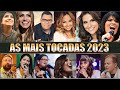 Melhores Músicas Gospel 2023  - Gabriela Rocha, Bruna Karla, Davi Sacer ,Fernandinho, Nathália Braga
