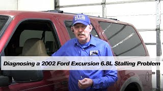 2002 Ford Excursion 6.8L Stalling Problem