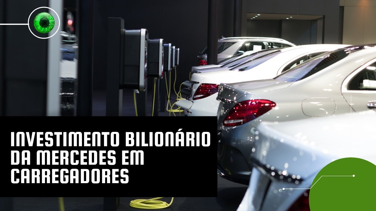 Investimento bilionário da Mercedes em carregadores