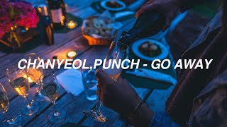 EXO Chanyeol,펀치 (Punch) - Go Away Go away Easy Lyrics(Romantic Dr. Teacher Kim 2 OST Part. 3)