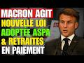 🚨 Macron Passe à l'Action! Loi Adoptée — ASPA, CNAV et AGIRC-ARRCO Paiements Lancés