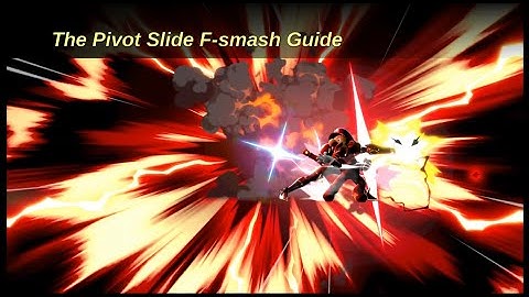 The Pivot Slide F-smash Guide