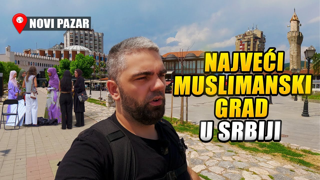 Najveći Muslimanski grad u Srbiji - Novi Pazar i Stari Ras
