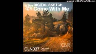 Digital Sketch - Come With Me (Original Mix)