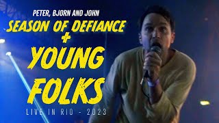 Peter, Bjorn and John - Season Of Defiance + Young Folks (live in Rio - 2023-11-18)