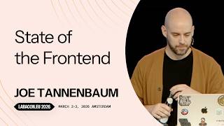 State of the Frontend | Joe Tannenbaum at Laracon EU 2026