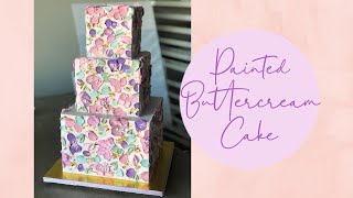 Painted Buttercream Floral Cake!