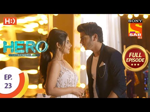 Hero - Gayab Mode On - Ep 23 - Full Episode - 6th January, 2021