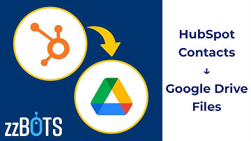 How to Sync HubSpot Contacts to Google Drive Files | zzBots
